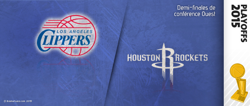 Preview playoffs 2015 : Houston (2) - LA Clippers (3)