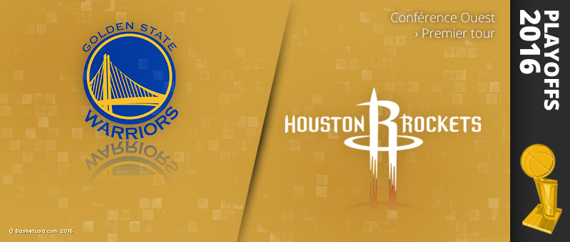 Présentation du premier tour des playoffs Warriors - Rockets