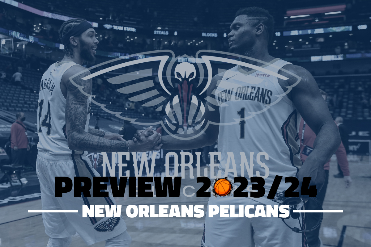 Preview des New Orleans Pelicans