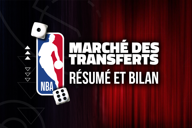 Le bilan de la trade deadline, la fin du marché des transferts