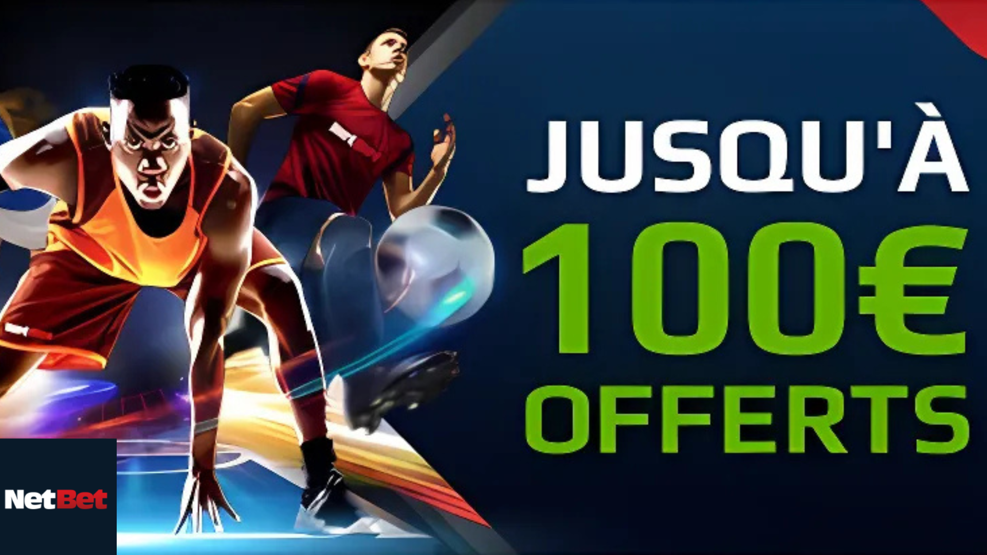 Bonus de bienvenue de 100€ avec le code promo Netbet