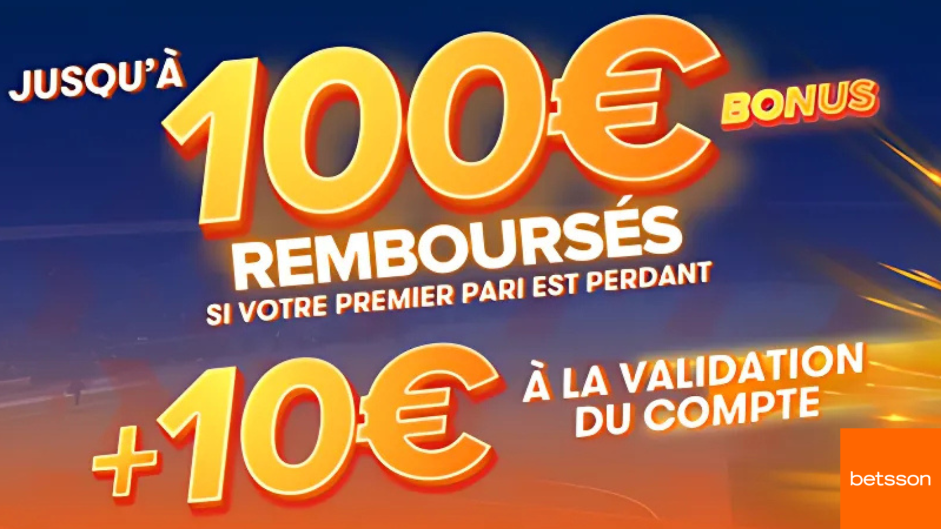 Activer le bonus 110€ freebets, dont 10€ sans dépôt avec le code promo Betsson