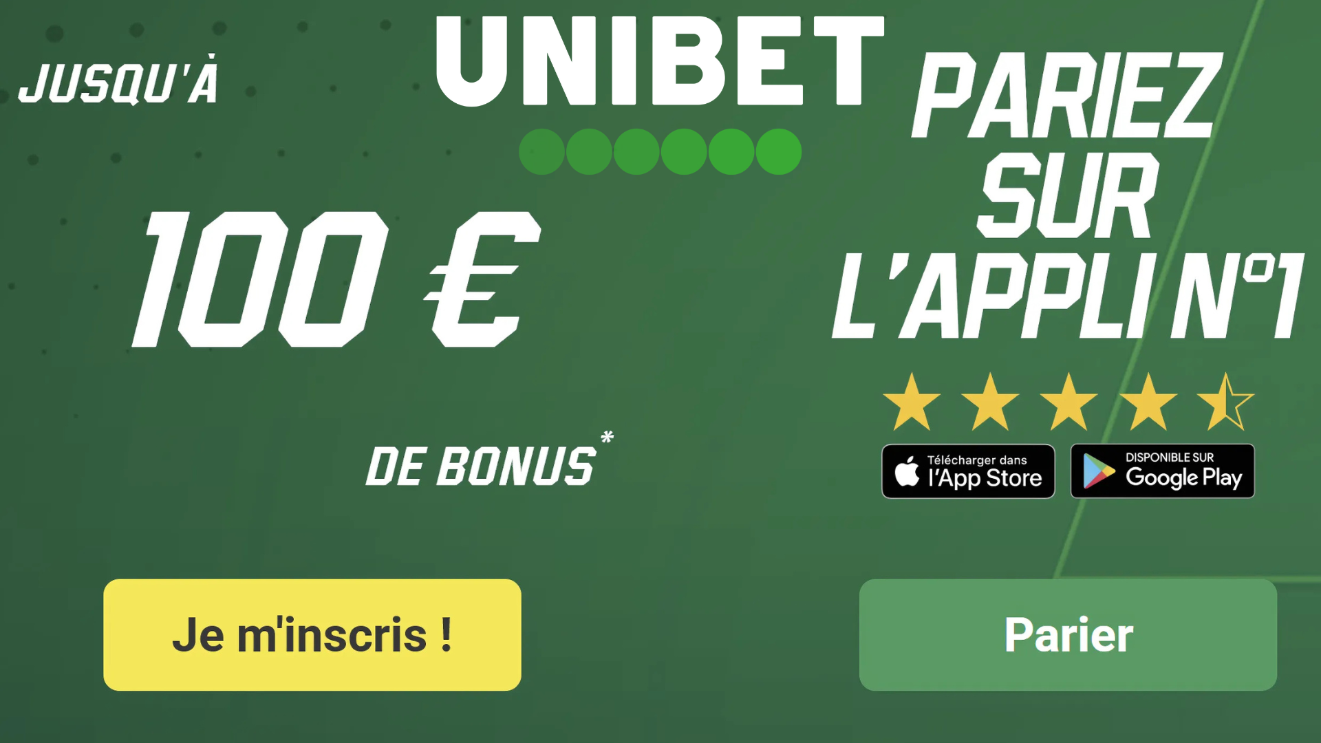 Pariez sur l'application Unibet et remportez un bonus de 100€