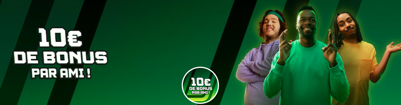 OFFRE PARRAINAGE : 10€ pour toi et tes potes