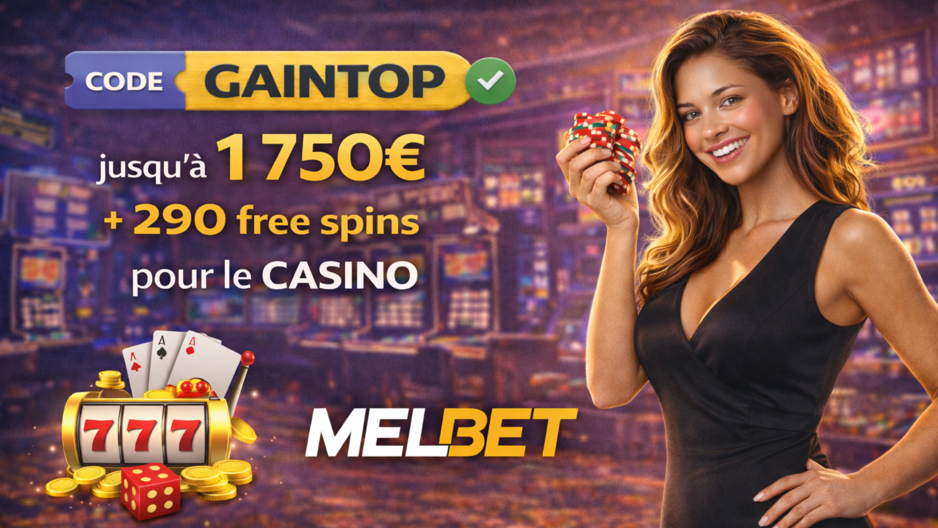 Codepromomelbet casino GAINTOP 1750€ free spins bonsu