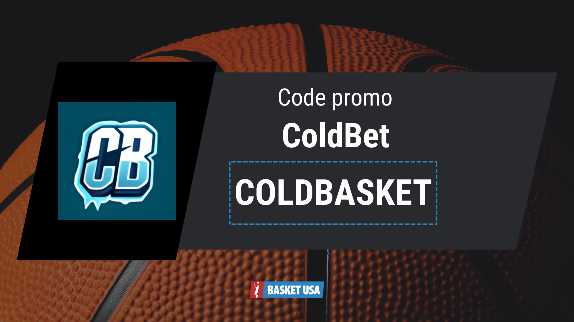 Code promo coldBet COLDBASKET pour avoir 100€ de bonus