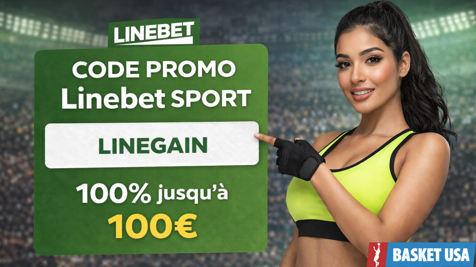 Code promo Linbet pari sportif - bonus 100€ avec coupon LINEGAIN line bet