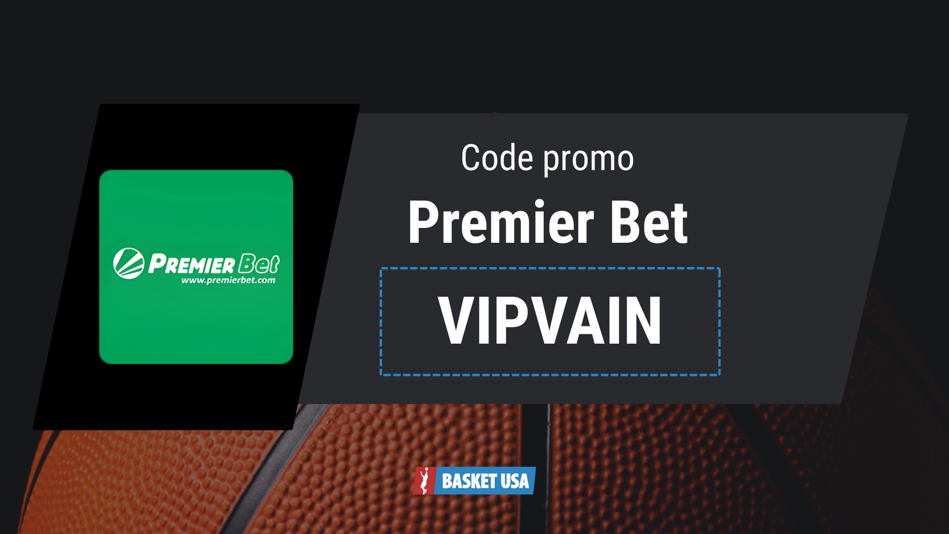 Code promo Premier Bet VIPGAIN de basketusa