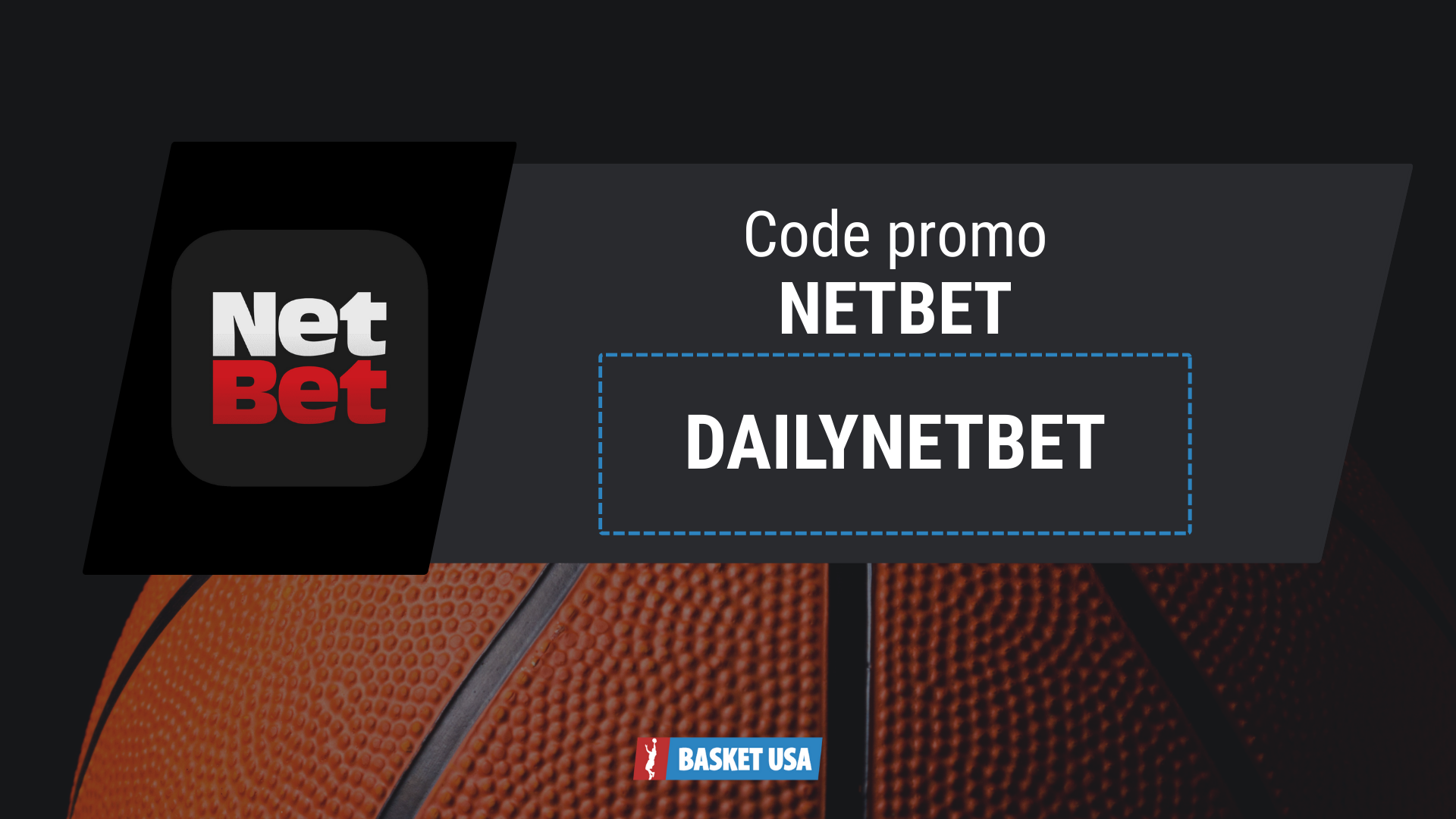 Le code promo Netbet est Dailynetbet